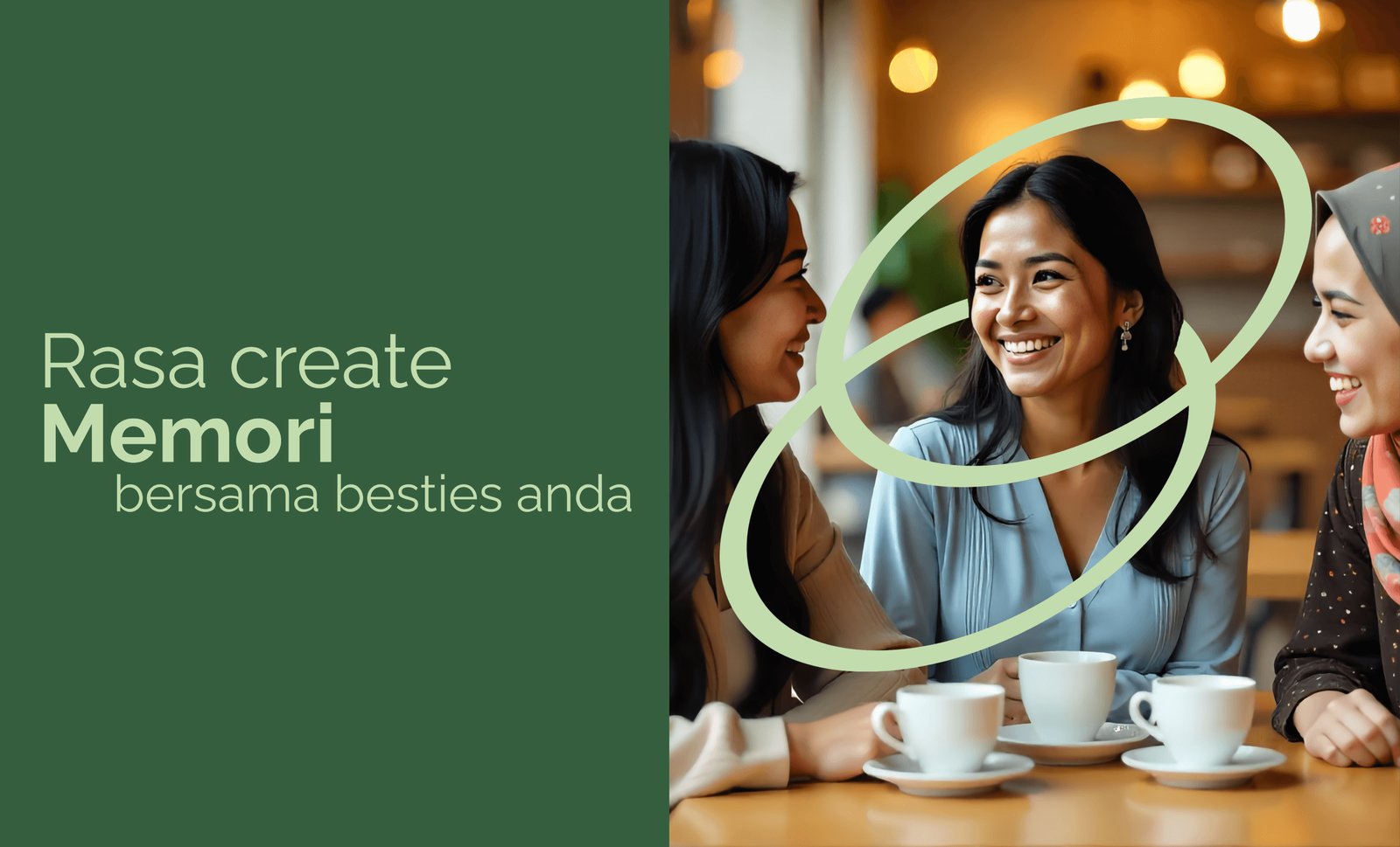 Rasa create Memori bersama besties anda
